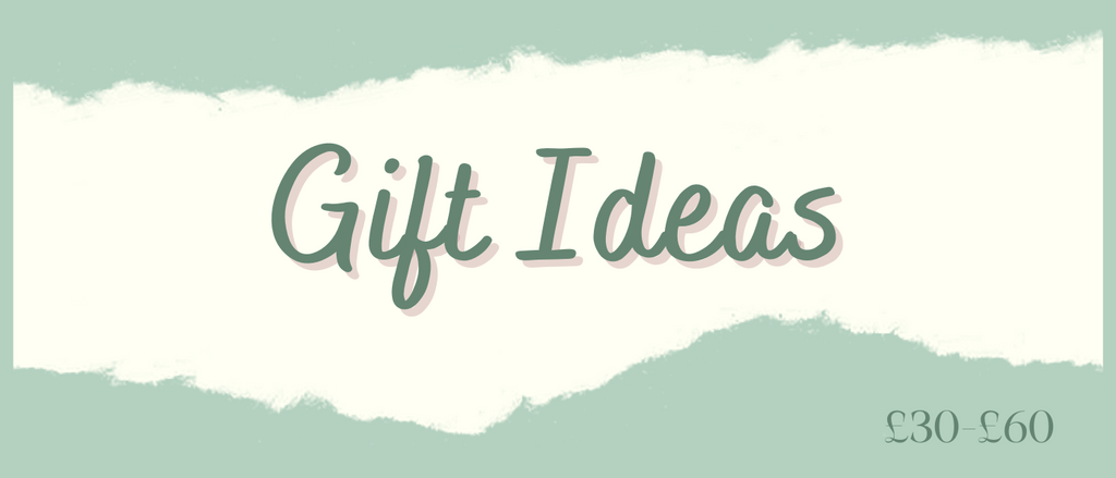 Gift Ideas £30-£60